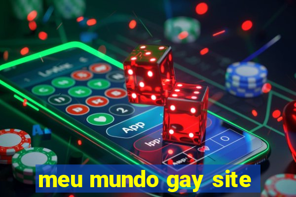 meu mundo gay site